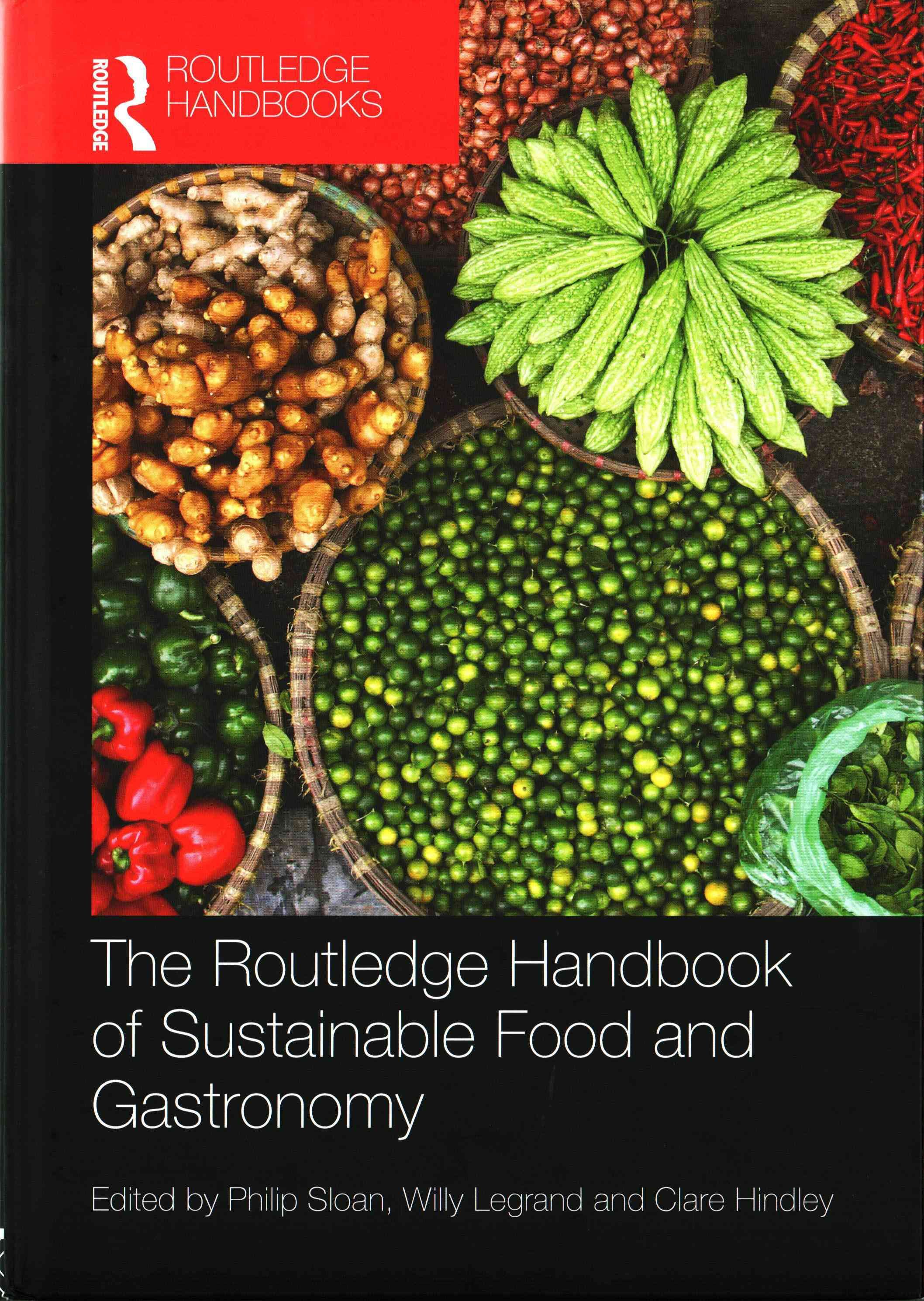 The Routledge Handbook of Sustainable Food and Gastronomy (Hardback)