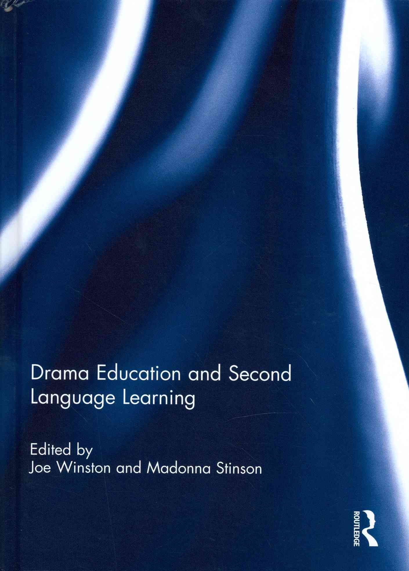 Drama Education and Second Language Learning 9780415704540 (Hardback)
