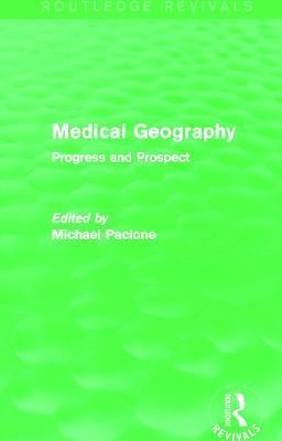 Medical Geography By Michael Pacione (editor) 9780415707510