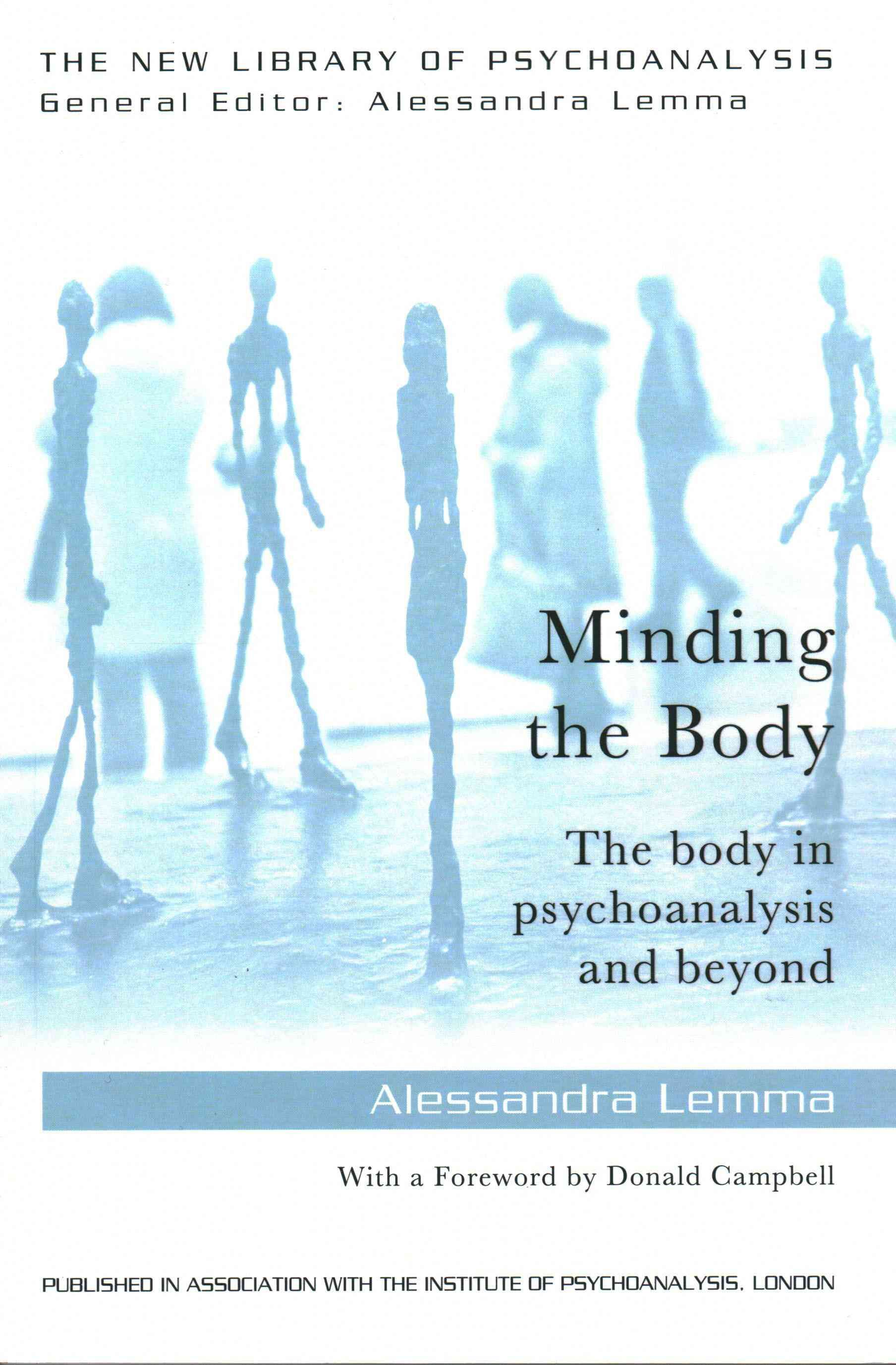 Minding the Body: The body in psychoanalysis and beyond 9780415718608