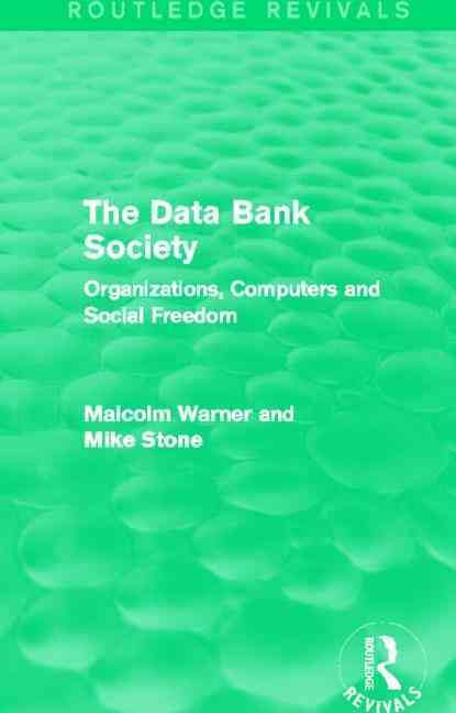 The Data Bank Society (Routledge Revivals) 9780415720939 (Hardback)