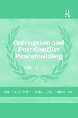 Corruption and Post-Conflict Peacebuilding 9780415721561 (Paperback)