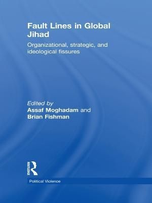 Fault Lines in Global Jihad 9780415724081 (Paperback)