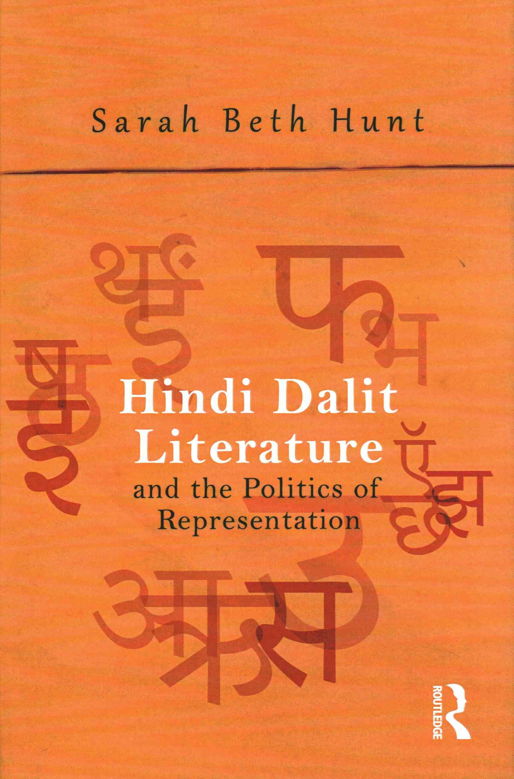 Hindi Dalit Literature and the Politics of Representation (Hardback)