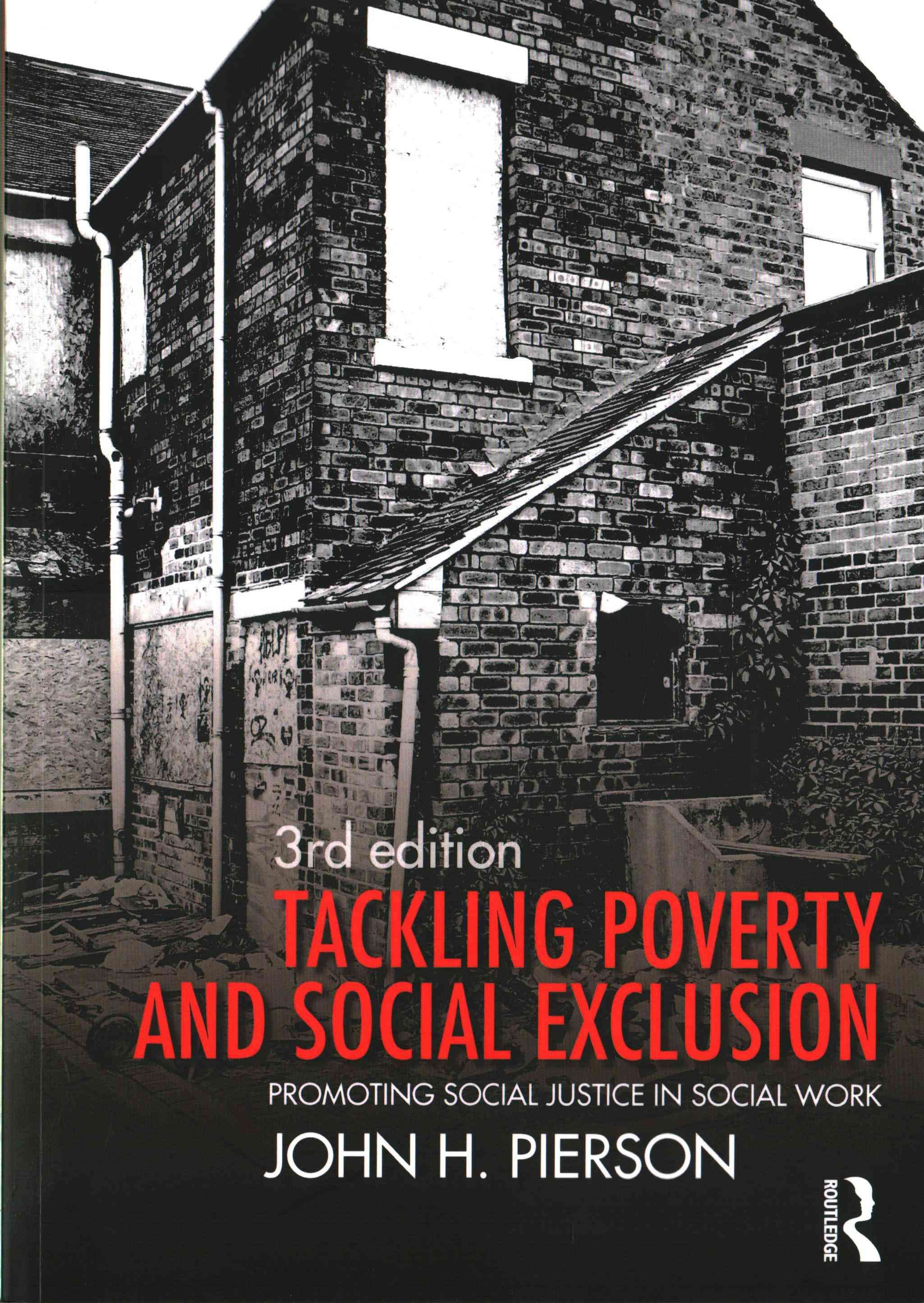 Tackling Poverty and Social Exclusion By John Pierson 9780415742993