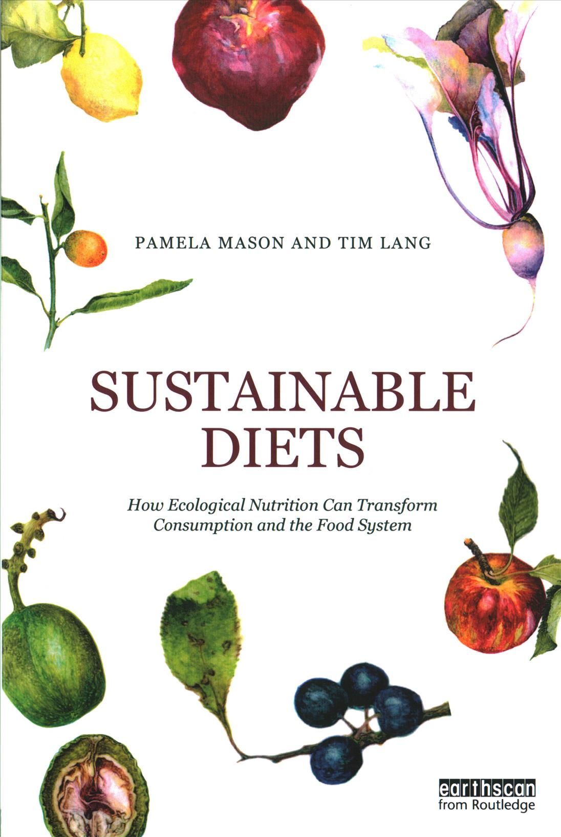 Sustainable Diets By Pamela Mason, Tim Lang 9780415744720 (Paperback)