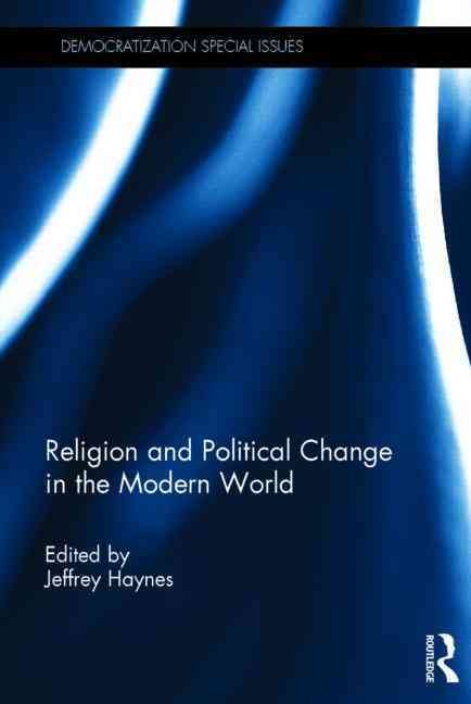 Religion and Political Change in the Modern World 9780415744966