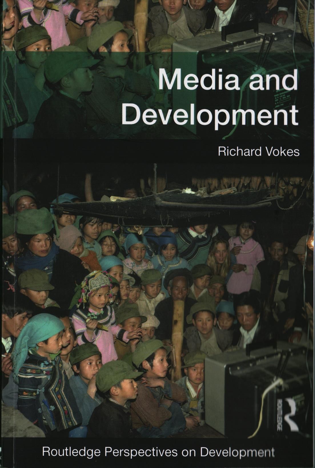 Media and Development By Richard Vokes 9780415745543 (Paperback)