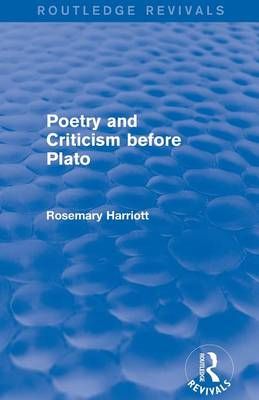 Poetry and Criticism before Plato (Routledge Revivals) 9780415749152