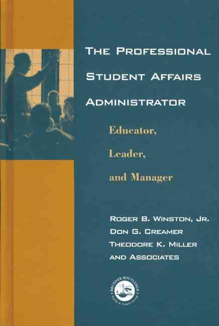 The Professional Student Affairs Administrator 9780415763387