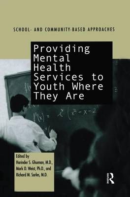 Providing Mental Health Servies to Youth Where They Are 9780415763455