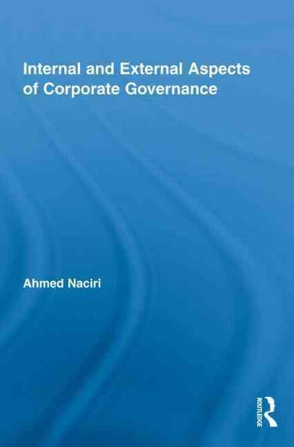 Internal and External Aspects of Corporate Governance By Naciri, Ahmed