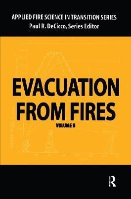 Evacuation from Fires By DeCicco, Paul R 9780415784887 (Hardback)