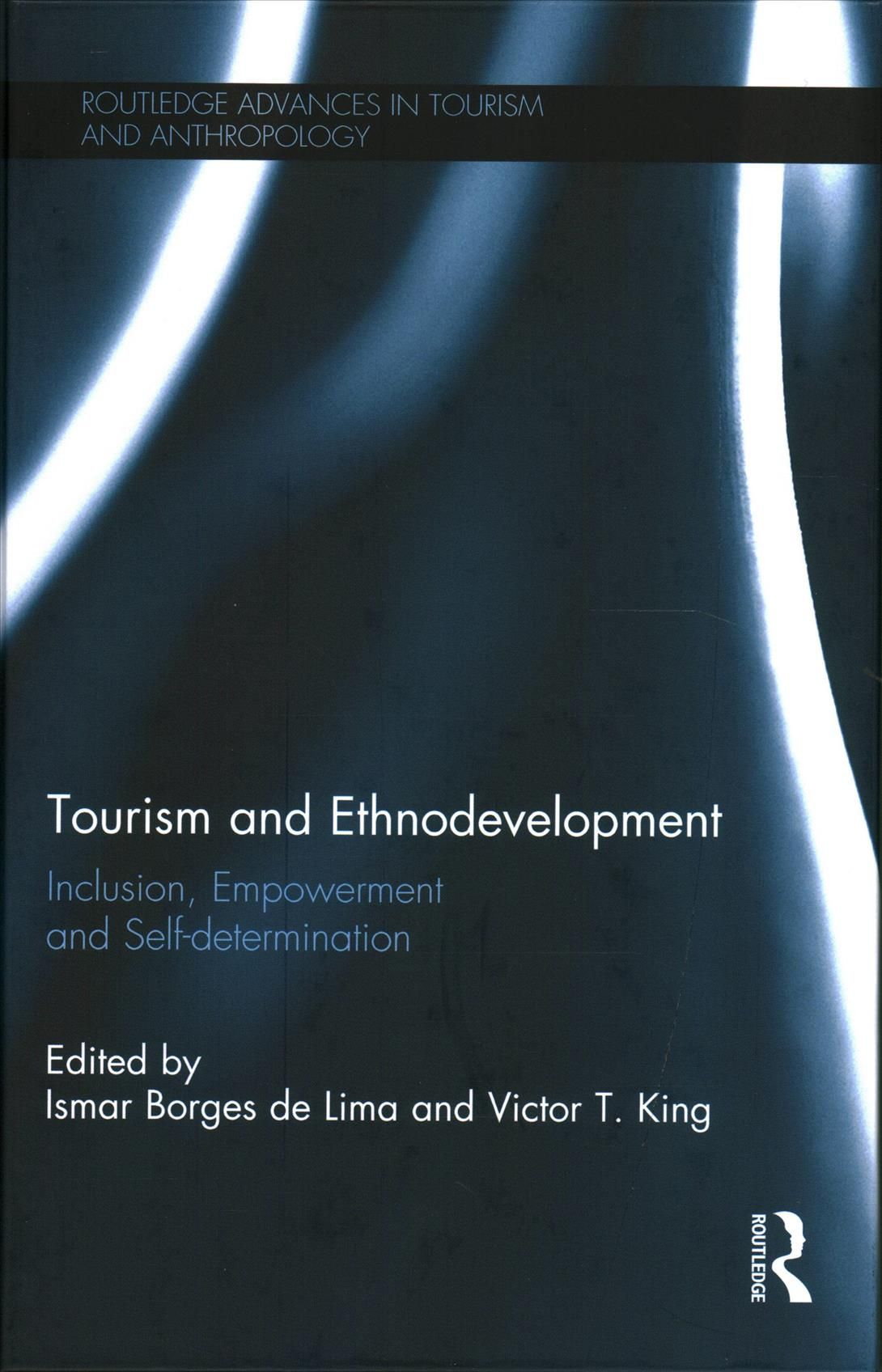 Tourism and Ethnodevelopment 9780415788441 (Hardback)