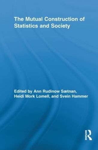 The Mutual Construction of Statistics and Society 9780415811057