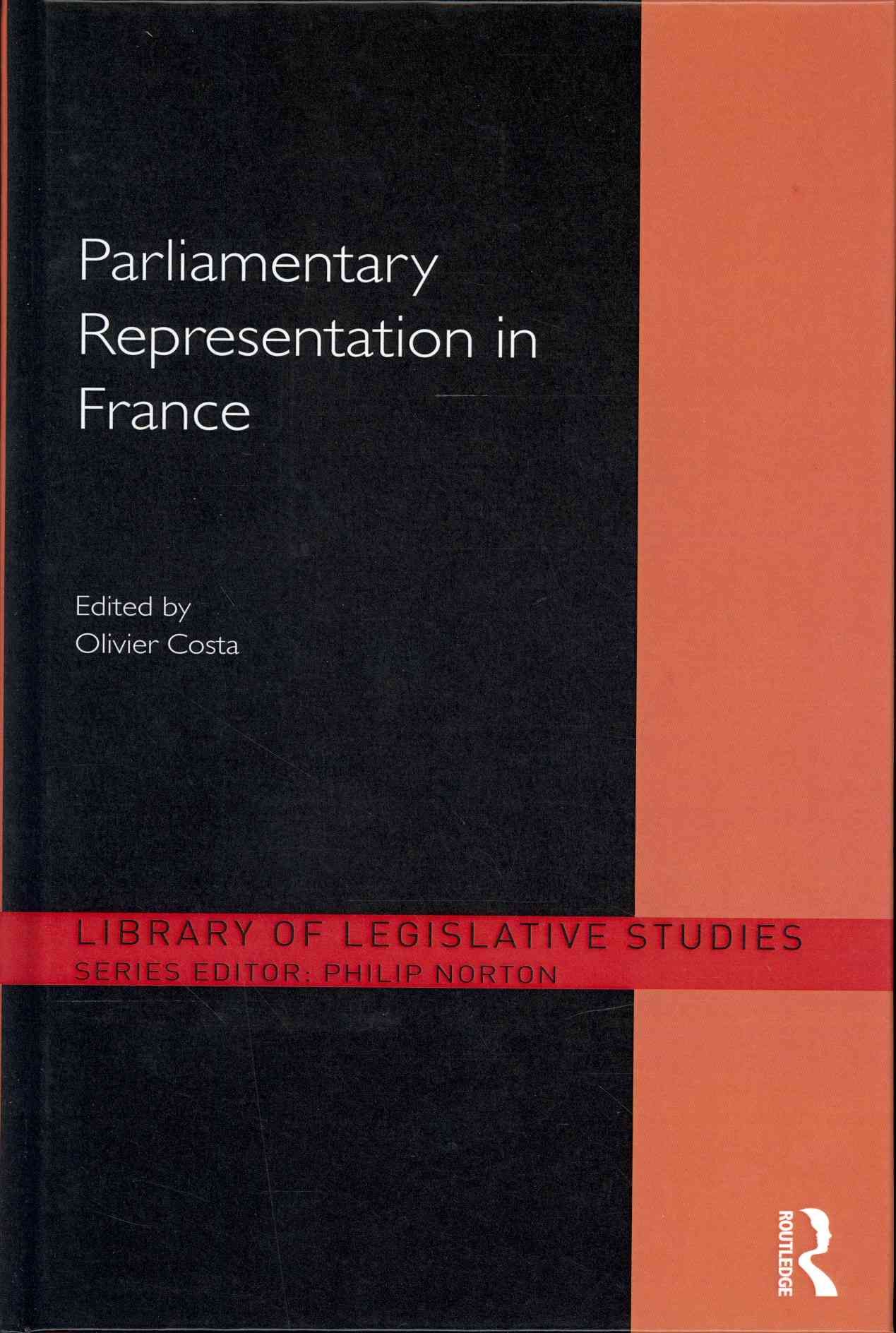 Parliamentary Representation in France 9780415816144 (Hardback)