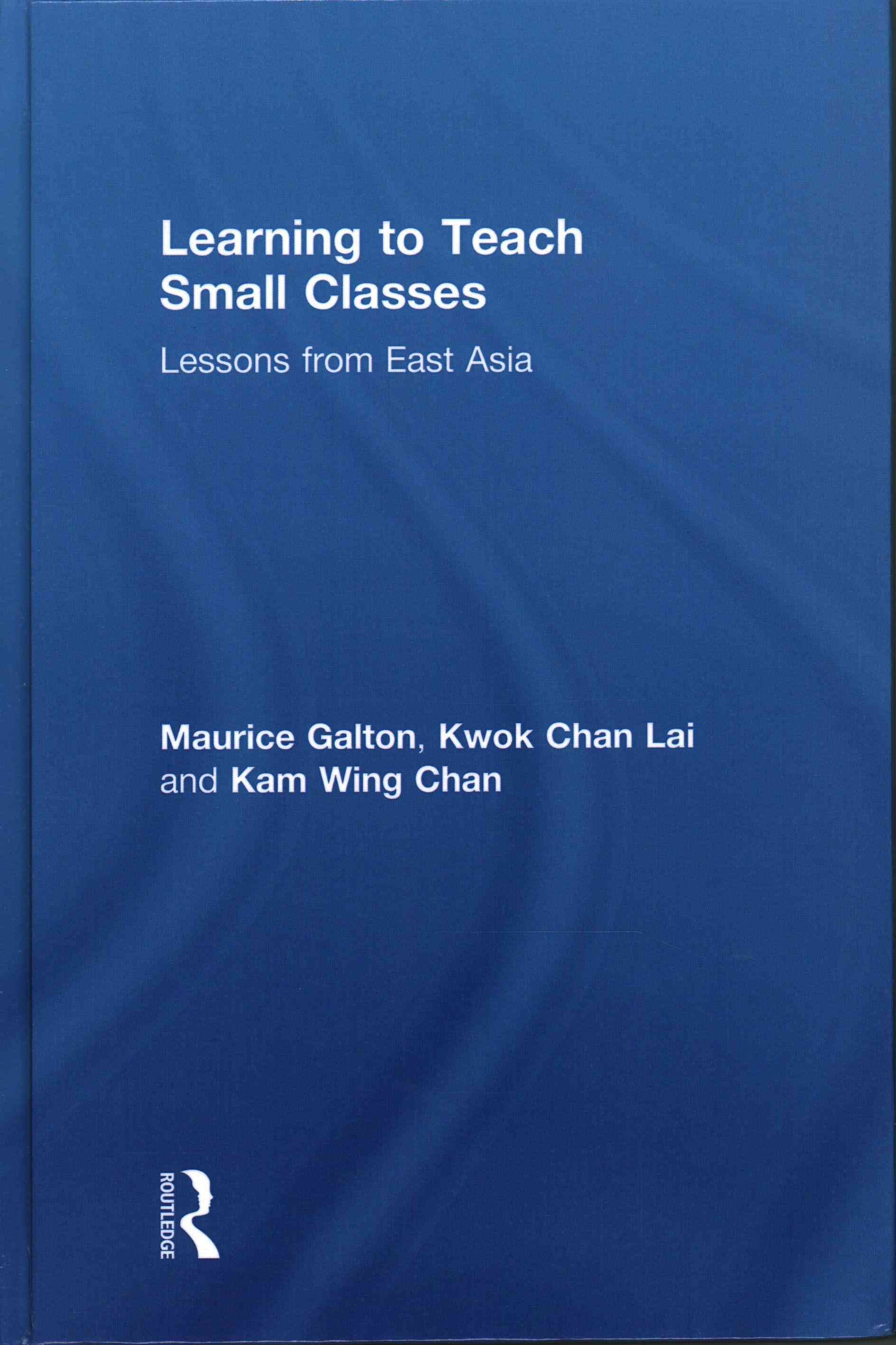 Learning to Teach Small Classes: Lessons from East Asia 9780415831529