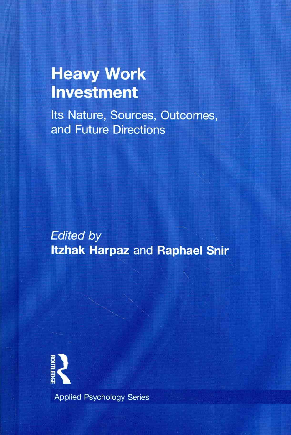 Heavy Work Investment 9780415835053 (Hardback)