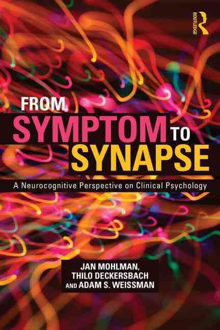 From Symptom to Synapse: A Neurocognitive Perspective on Clinical Psychology