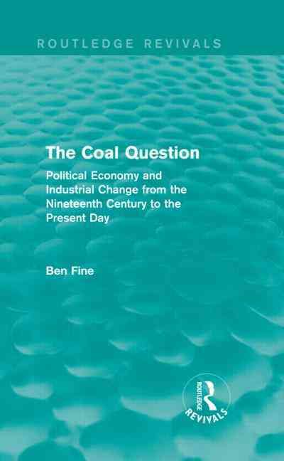 The Coal Question By Ben Fine 9780415838375 (Hardback)