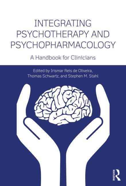 Integrating Psychotherapy and Psychopharmacology : A Handbook for Clinicians