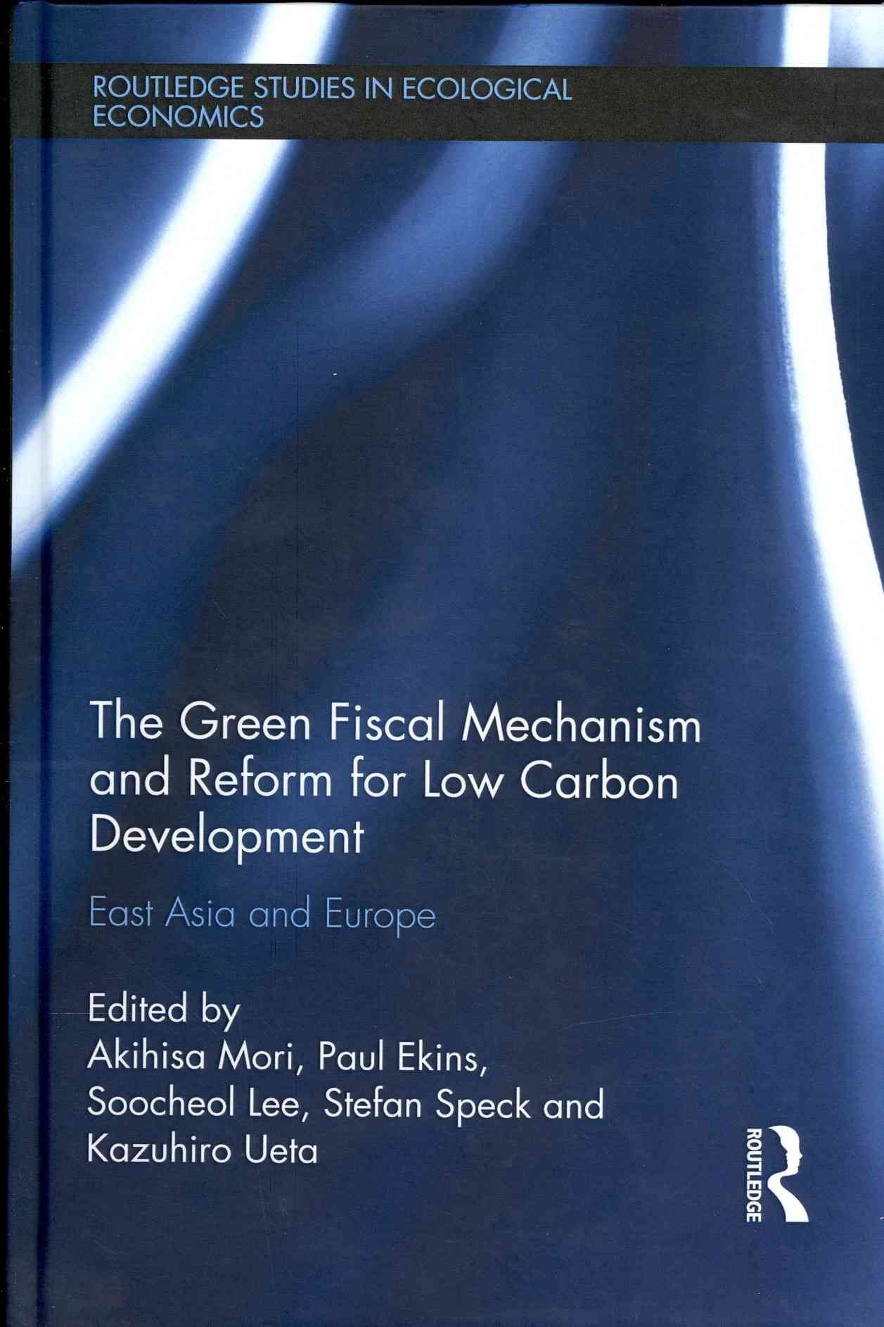 The Green Fiscal Mechanism and Reform for Low Carbon Development