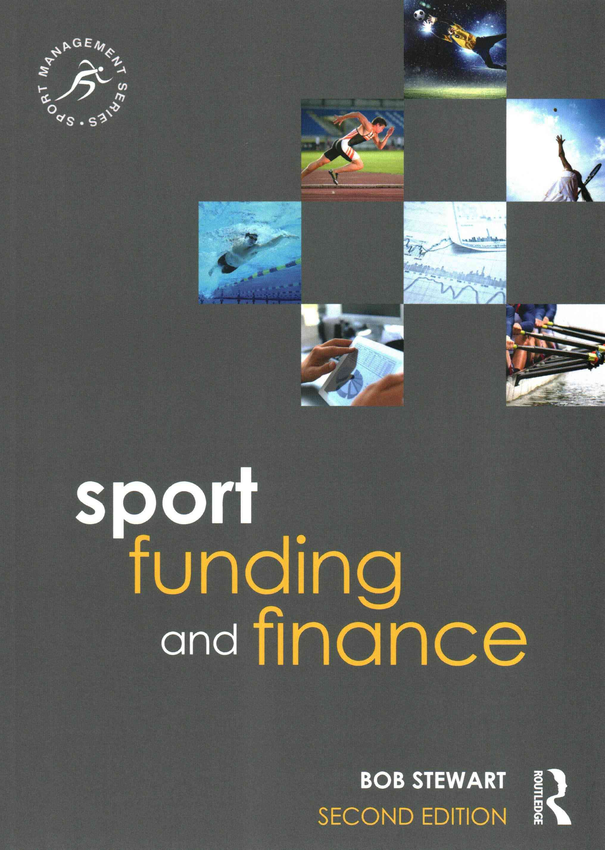Sport Funding and Finance By Bob Stewart 9780415839846 (Paperback)