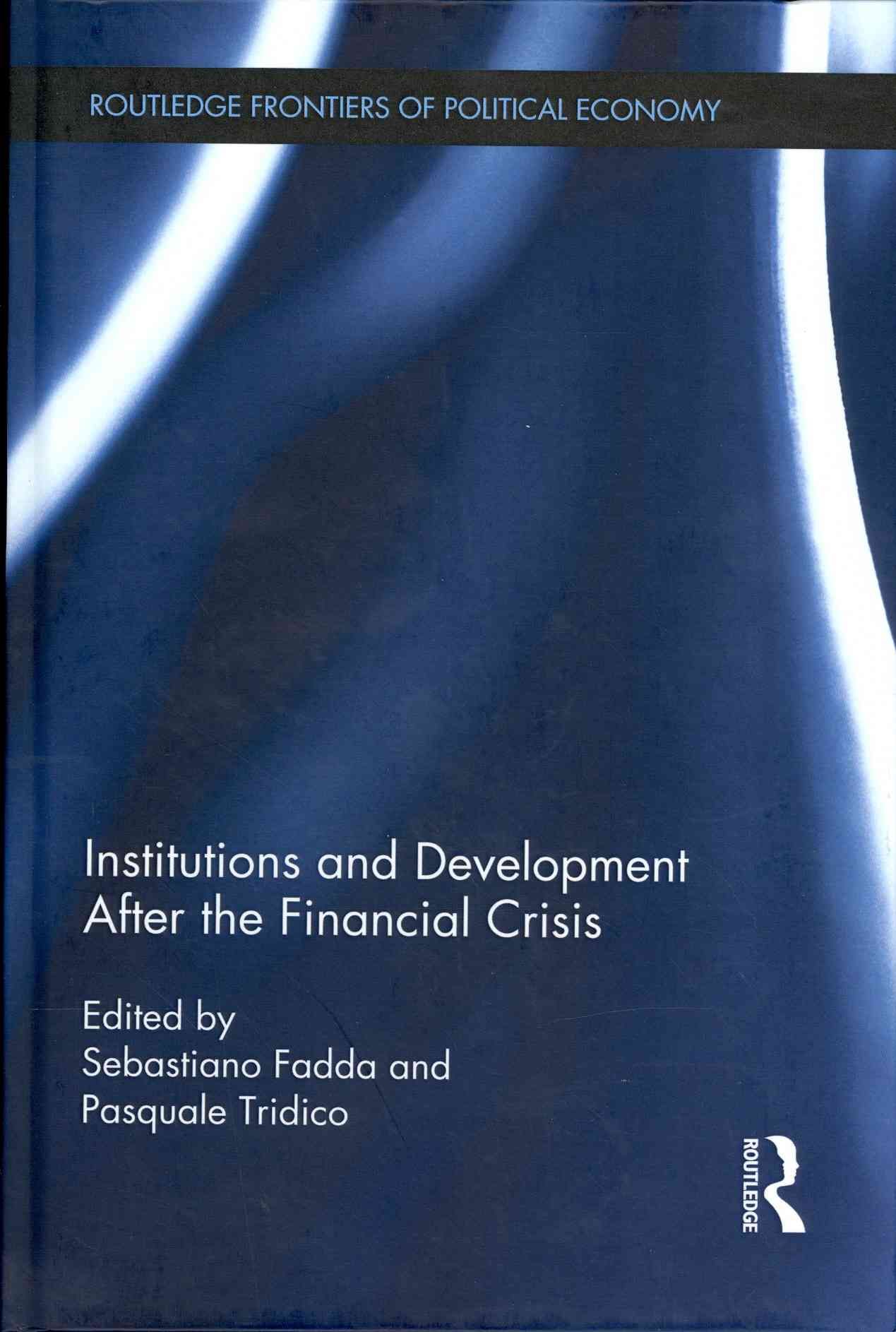 Institutions and Development After the Financial Crisis 9780415844376
