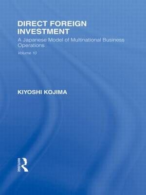 Direct Foreign Investment By Kiyoshi Kojima 9780415847056 (Paperback)