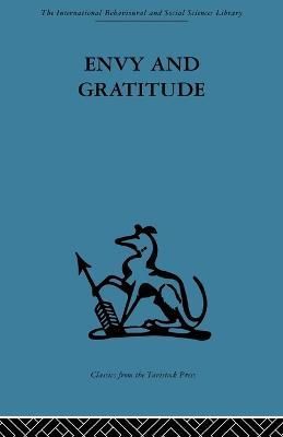 Envy and Gratitude: A study of unconscious sources By Klein, Melanie