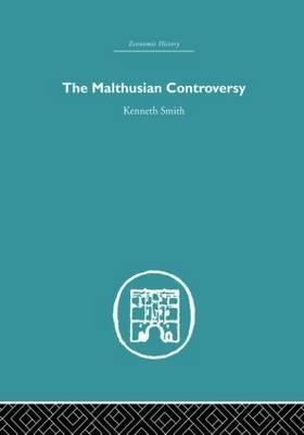 The Malthusian Controversy By Kenneth Smith 9780415849388 (Paperback)