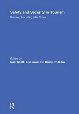 Safety and Security in Tourism 9780415850469 (Paperback)