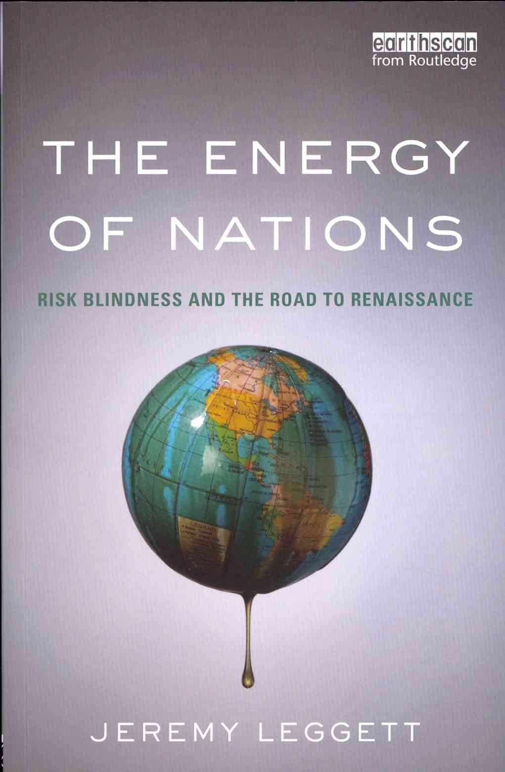 The Energy of Nations By Jeremy K. Leggett 9780415857826 (Paperback)