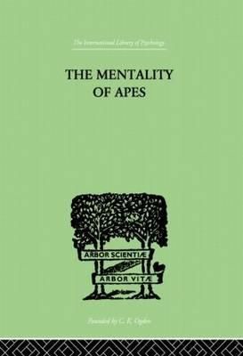 The Mentality of Apes By Köhler, Wolfgang 9780415864374 (Paperback)