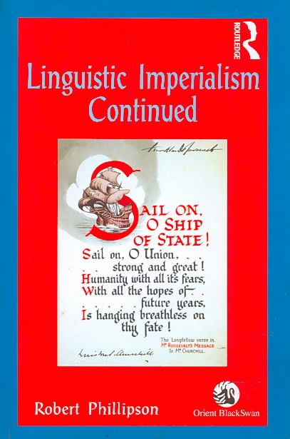 Linguistic Imperialism Continued By Phillipson, Robert 9780415872010