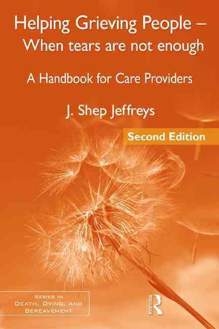 Helping Grieving People By J. Shep Jeffreys 9780415877015 (Paperback)