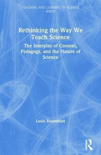 Rethinking the Way We Teach Science 9780415877343 (Paperback)