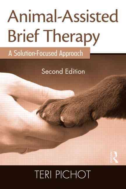 Animal-Assisted Brief Therapy: A Solution-Focused Approach (Paperback)