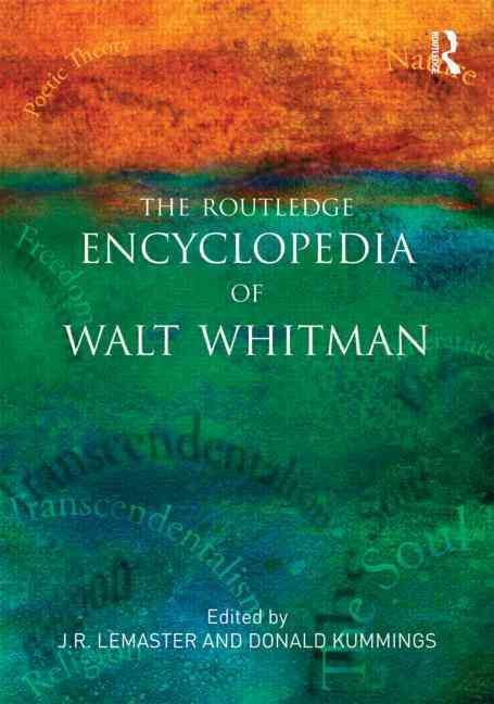 The Routledge Encyclopedia of Walt Whitman 9780415890571 (Paperback)
