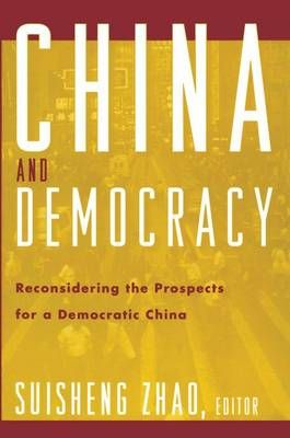 China and Democracy By Suisheng Zhao 9780415926935 (Hardback)