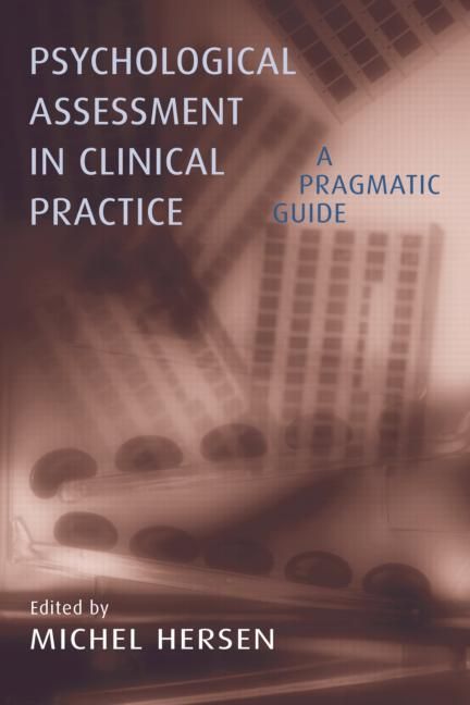 Psychological Assessment in Clinical Practice By Michel Hersen