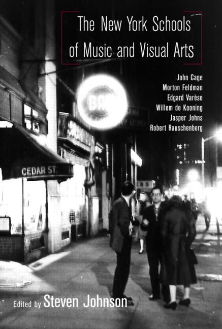 The New York Schools of Music and the Visual Arts By Johnson, Steven