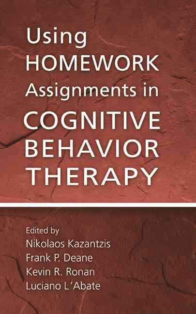 Using Homework Assignments in Cognitive Behavior Therapy 9780415947732