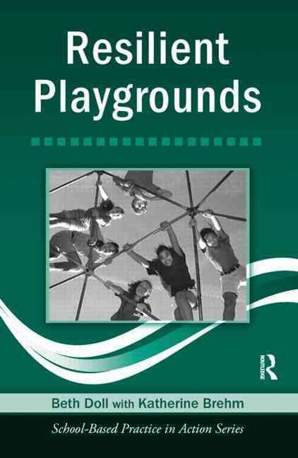 Resilient Playgrounds By Beth Doll 9780415960885 (Paperback)