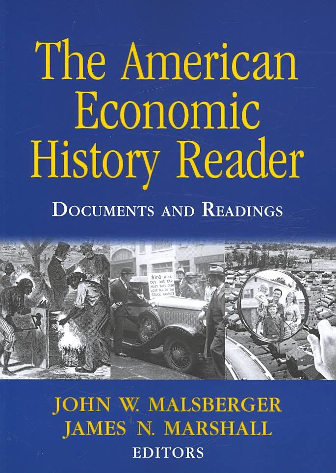 The American Economic History Reader : Documents and Readings