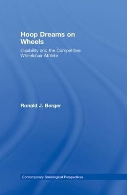 Hoop Dreams on Wheels By Ronald J. Berger 9780415965101 (Hardback)