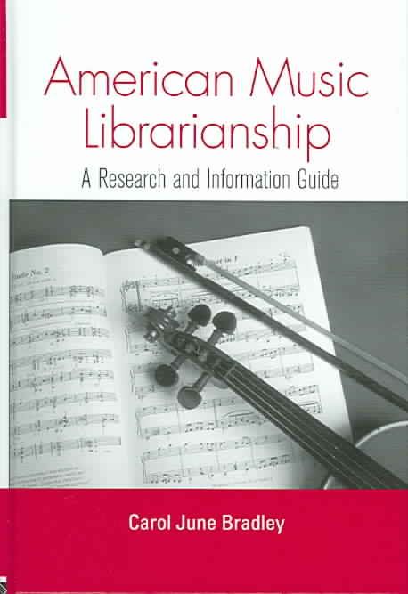American Music Librarianship : A Research and Information Guide