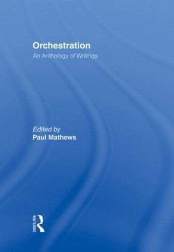 Orchestration By Paul Mathews 9780415976824 (Hardback)