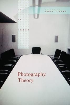 Photography Theory By Elkins, James 9780415977821 (Hardback)