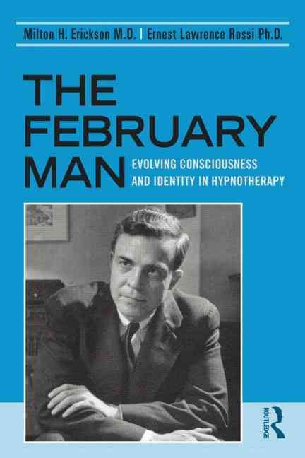 The February Man By Milton H. Erickson 9780415990950 (Paperback)